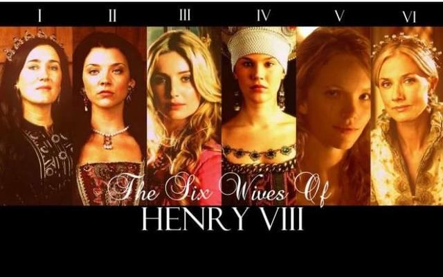 亨利八世和他的六个妻子:能不能介绍一下亨利八世和他6个老婆的故事?